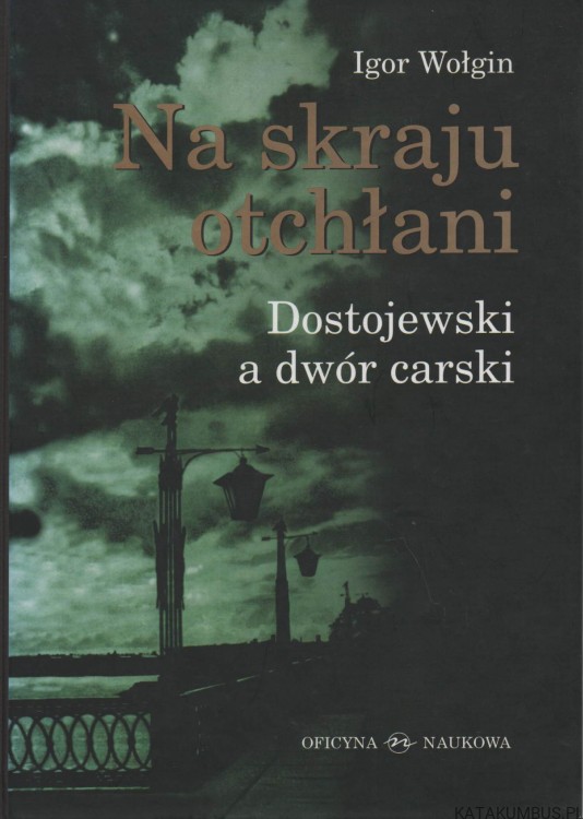 Na skraju otchłani. IGOR WOŁGIN