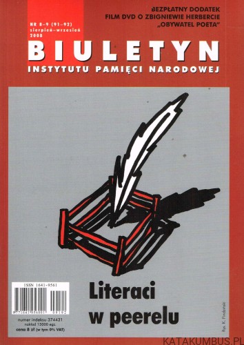 Literaci w Peerelu Biuletyn IPN nr 8-9(91-92) sierpień-wrzesień 2008. PRACA ZBIOROWA