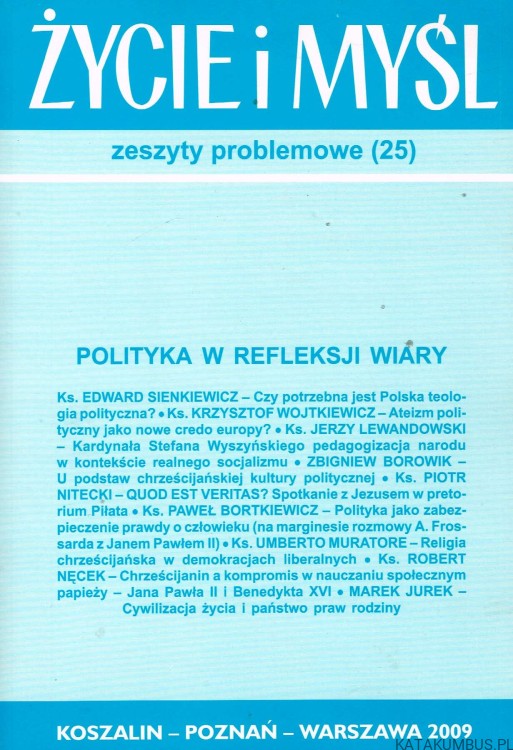 Polityka w refleksji wiary / Życie i myśl zeszyty problemowe (25). PRACA ZBIOROWA