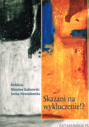 Skazani na wykluczenie? PRACA ZBIOROWA