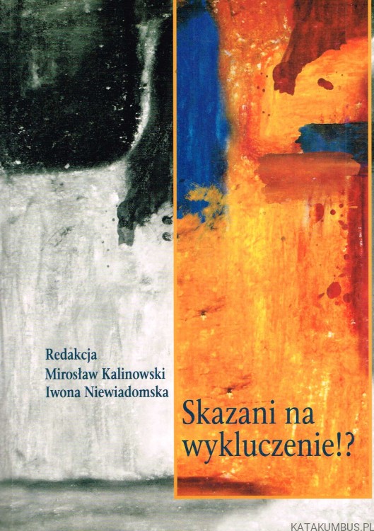 Skazani na wykluczenie? PRACA ZBIOROWA