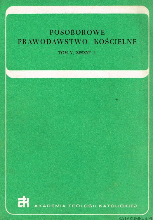 Posoborowe prawodawstwo Kościelne Tom V, zeszyt 1. Ks. EDWARD SZTAFROWSKI