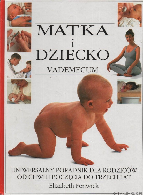 Matka i dziecko . Vademecum. ELIZABETH FENWICK