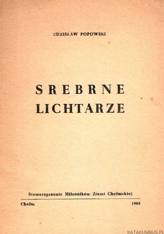 Srebrne Lichtarze. ZDZISŁAW POPOWSKI