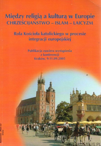 Między religią a kulturą w Europie. PRACA ZBIOROWA