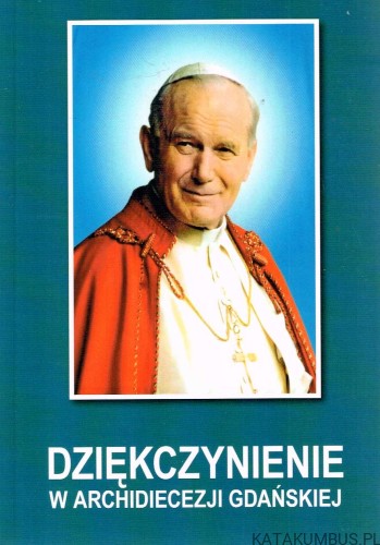 Dziękczynienie w Archidiecezji Gdańskiej. PRACA ZBIOROWA