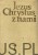 Jezus Chrystus z nami. Tom I. PRACA ZBIOROWA