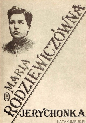 Jerychonka. MARIA RODZIEWICZÓWNA
