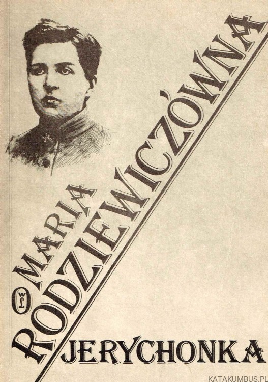 Jerychonka. MARIA RODZIEWICZÓWNA