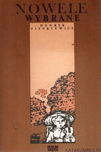 Nowele wybrane. HENRYK SIENKIEWICZ