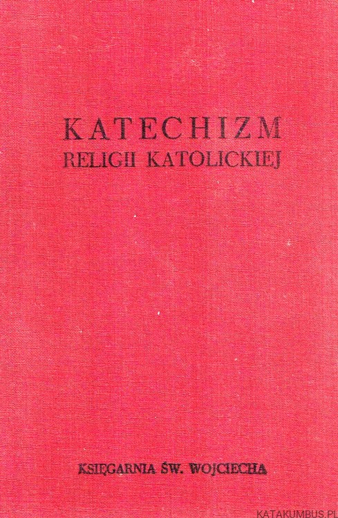 Katechizm Religii Katolickiej. PRACA ZBIOROWA