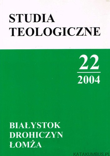 Studia Teologiczne 22 / 2004. PRACA ZBIOROWA