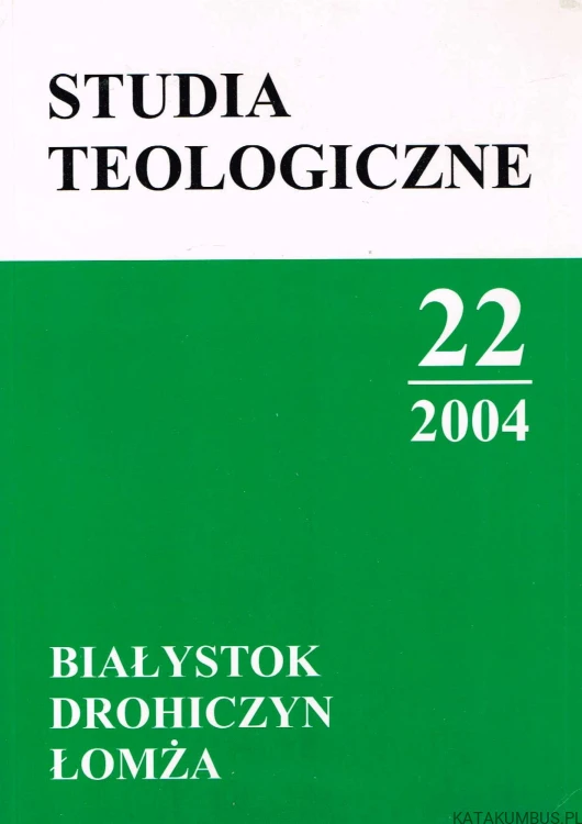 Studia Teologiczne 22 / 2004. PRACA ZBIOROWA
