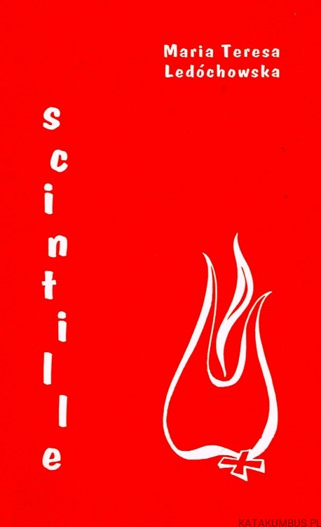 Scintille. MARIA TERESA LEDÓCHOWSKA