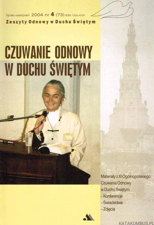Czuwanie Odnowy w Duchu Świętym. 4/2004. PRACA ZBIOROWA