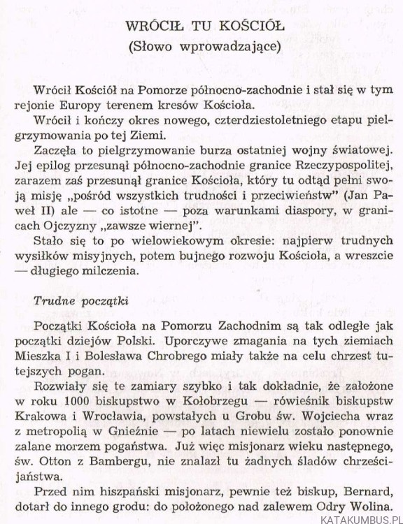 Wrócił tu Kościół .  KS. BISKUP KAZIMIERZ MAJDAŃSKI