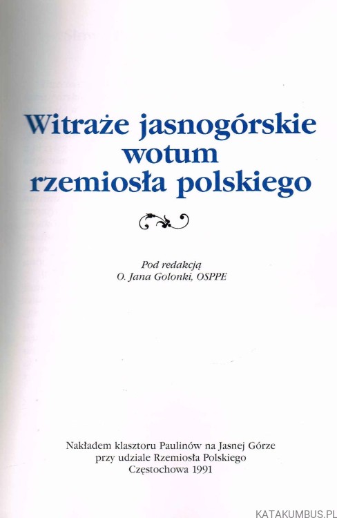 Witraże Jasnogórskie wotum rzemiosła polskiego. PRACA ZBIOROWA