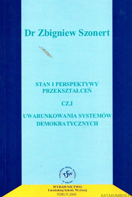 Stan i perspektywy przekształceń. DR. ZBIGNIEW SZONERT