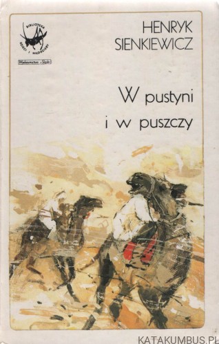 W pustyni i puszczy. HENRYK SIENKIEWICZ