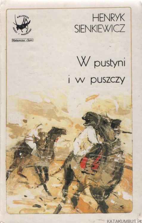 W pustyni i puszczy. HENRYK SIENKIEWICZ