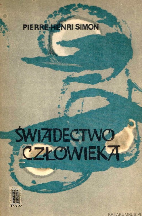 Świadectwo człowieka. PIERRE HENRI SIMON