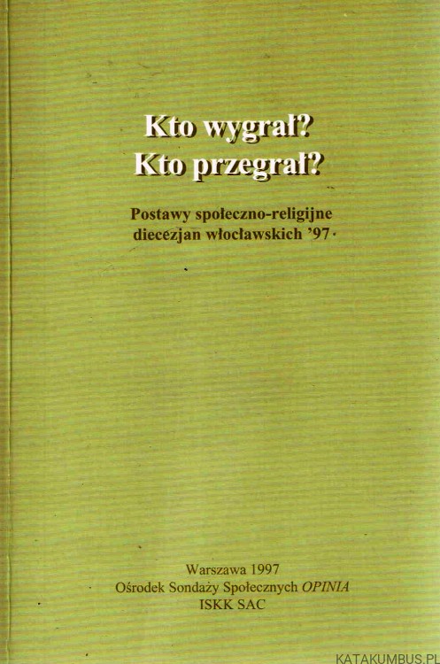 Kto wygrał? Kto przegrał? PRACA ZBIOROWA