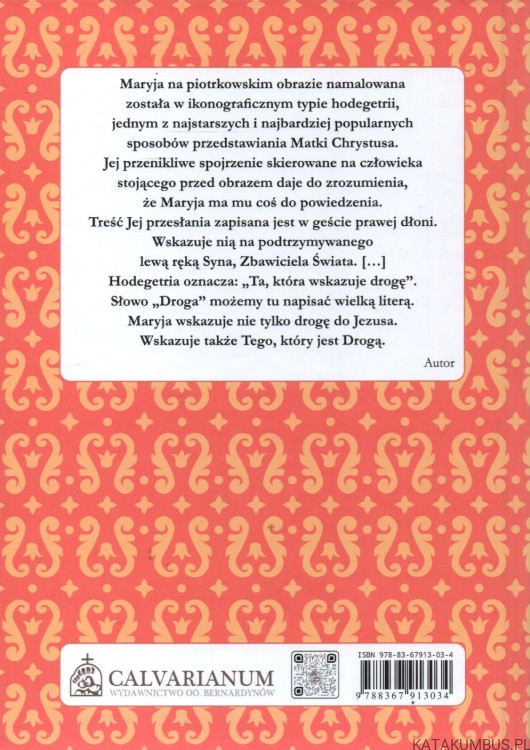 Ta, która wskazuje drogę. O. Dr Egidiusz Jarosław Włodarczyk OFM