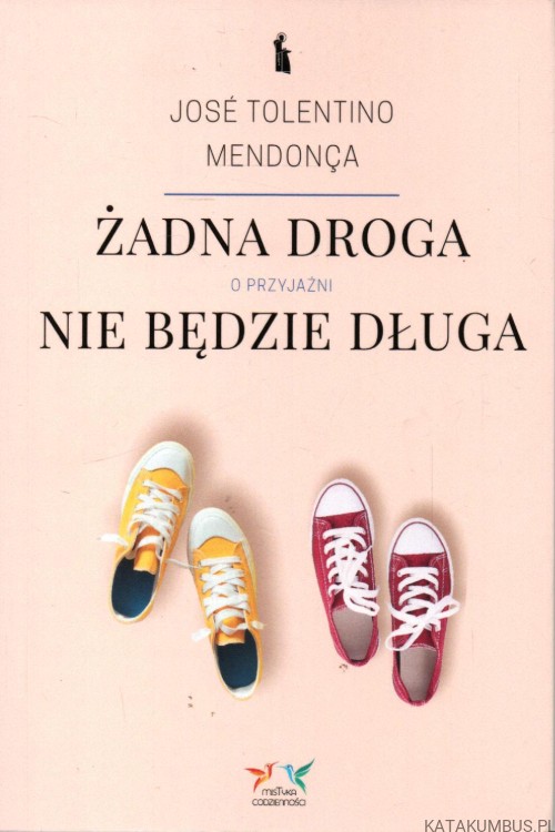 Żadna droga nie będzie długa. JOSE TOLENTINO MENDONCA