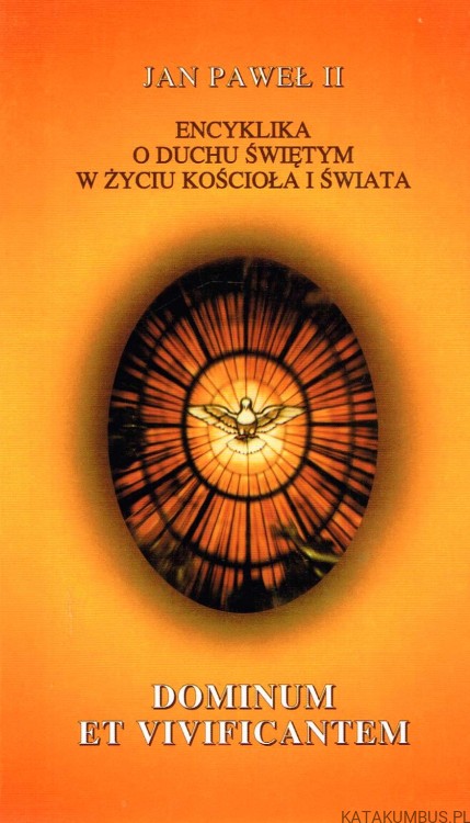 Dominum et Vivificantem. JAN PAWEŁ II