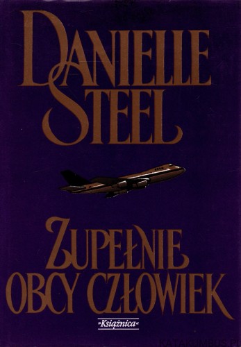 Zupełnie obcy człowiek. DANIELLE STEEL