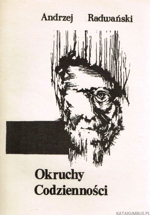 Okruchy codzienności / Andrzej Radwański