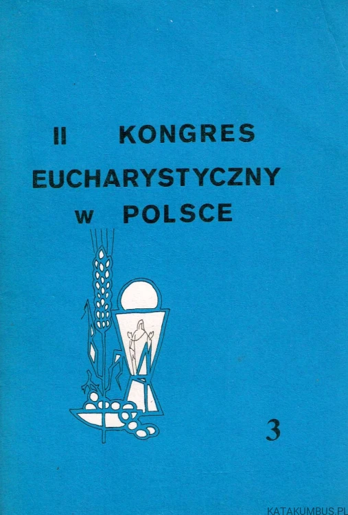 II Kongres Eucharystyczny w Polsce. PRACA ZBIOROWA