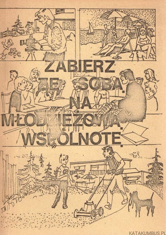 Zabierz ze sobą na młodzieżową wspólnotę. PRACA ZBIOROWA