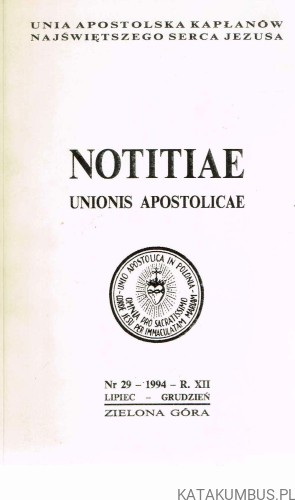 Notitiae Unionis Apostolicae Unia Apostolska Najświętszego Serca Jezusa nr 29. Bp PAWEŁ SOCHA