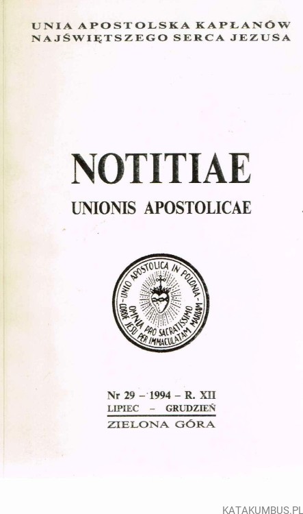 Notitiae Unionis Apostolicae Unia Apostolska Najświętszego Serca Jezusa nr 29. Bp PAWEŁ SOCHA