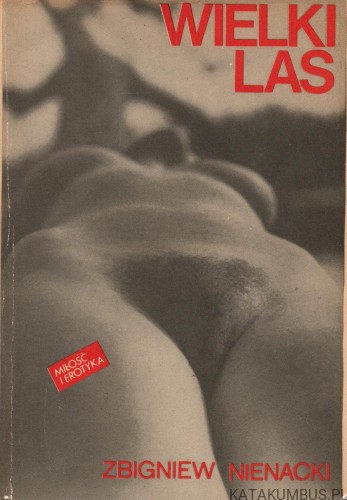 Wielki las. ZBIGNIEW NIENACKI
