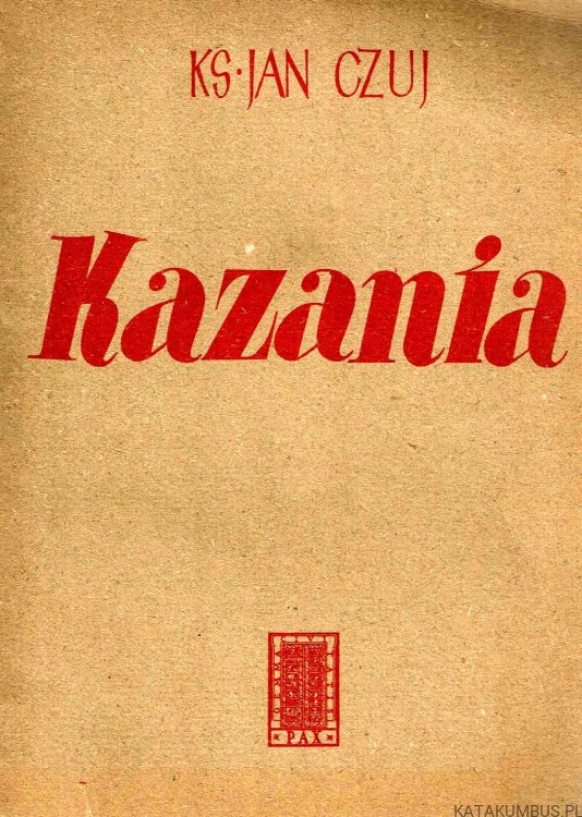 Kazania. Ks. JAN CZUJ