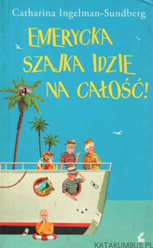 Emerycka szajka idzie na całość. CATHARINA INGELMAN-SUNDBERG