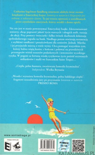 Emerycka szajka idzie na całość. CATHARINA INGELMAN-SUNDBERG
