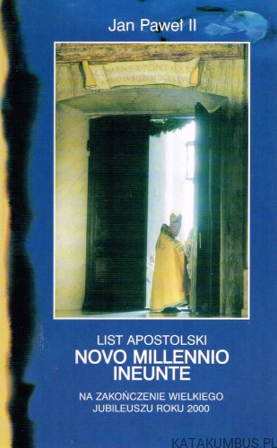 List Apostolski Novo Millennio Ineunte. JAN PAWEŁ II