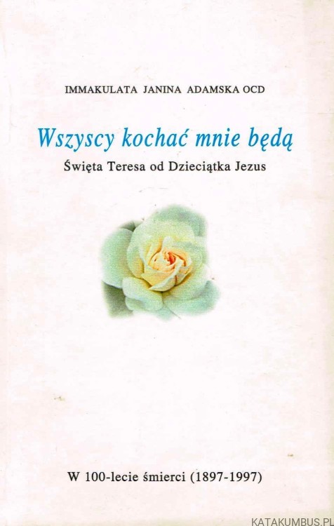 Wszyscy kochać mnie będą. JANINA ADAMSKA OCD