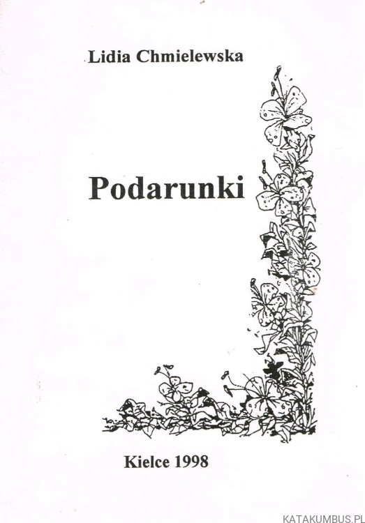 Podarunki. LIDIA CHMIELEWSKA