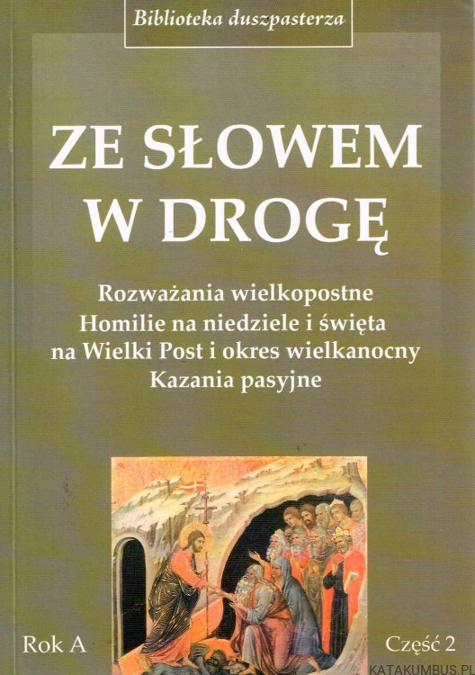 Ze Słowem w drogę Rok A cz. 2. Jerzy Zoń