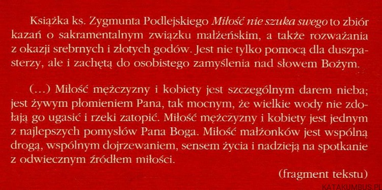 Miłość nie szuka swego.  ZYGMUNT PODLEJSKI