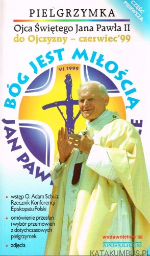 Pielgrzymka Ojca Świętego Jana Pawła II Do Ojczyzny. Część 1. MAREK CZEKAŃSKI