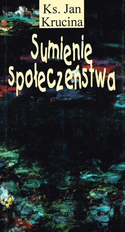 Sumienie społeczeństwa. Ks. JAN KRUCINA
