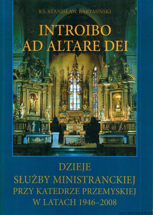 Introibo Ad Altare Dei / Ks. Stanisław Bartmiński