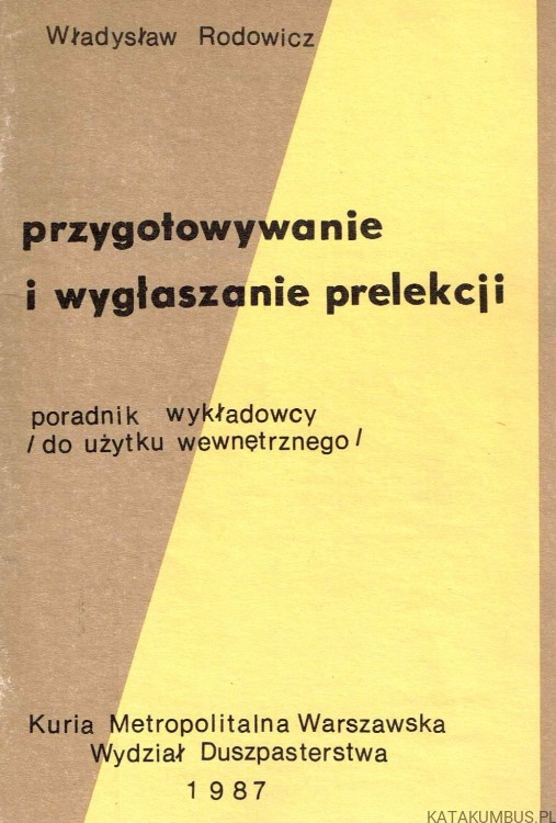 Przygotowanie i wygłaszanie prelekcji WŁADYSŁAW RODOWICZ