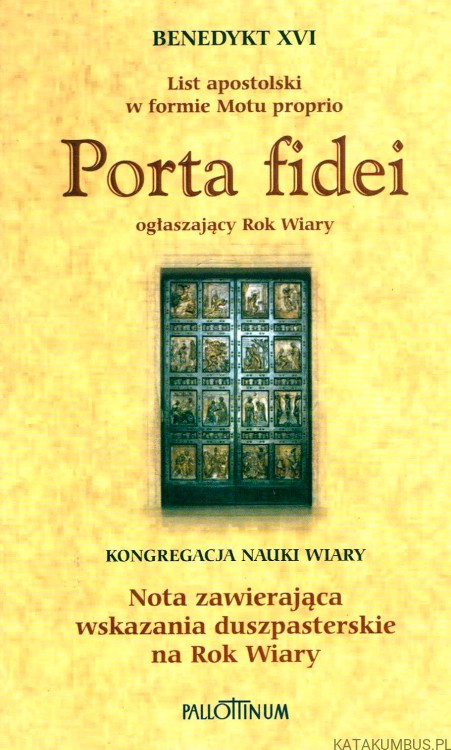 Porta Fidei. List apostolski ogłaszający Rok Wiary. BENEDYKT XVI