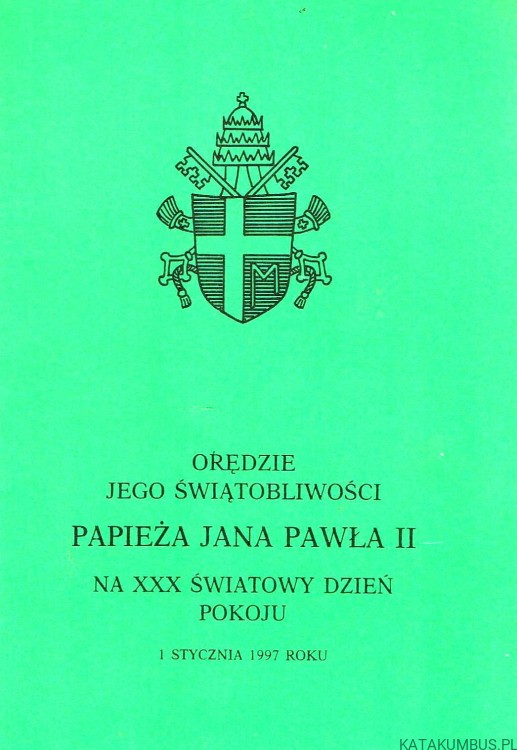 Orędzie Jego Świątobliwości Papieża Jana Pawła II Na XXX Światowy Dzień Pokoju